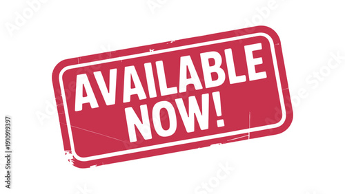 available now red rubber stamp label with distressed grunge texture isolated on white background promotional marketing badge