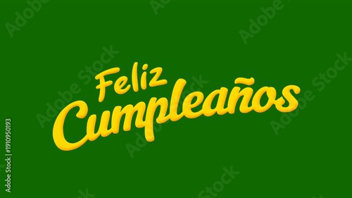 feliz cumpleaños Animation text. Happy Birthday in spanish isolated green background