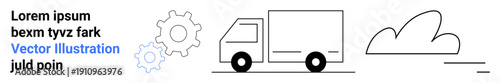 Logistics, technology innovation, transportation, delivery services, cloud integration, and industrial automation. Minimal line art of a truck, gear and cloud. Logistics and technology innovation