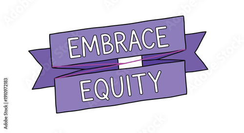 Embrace Equity: A call to action. Two banners read Embrace and Equity in a purple scheme with focus on the meaning of equity.