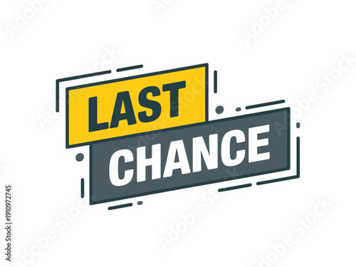 A vector graphic illustration of a last chance sale sign with a bold and eye-catching design