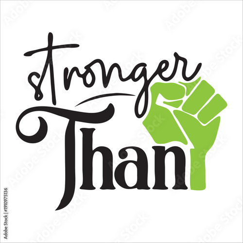 stronger than text design template vector