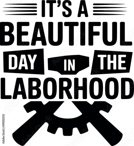 Labor day quotes inspirational workplace motivation laborhood appreciation
