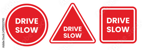 Drive slow Label, Drive slow sign, logo, icon, sticker, label, emblem, stamp, symbol, red, line, flat vector, isolated illustration