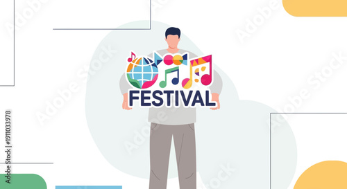Man Holding Vibrant Festival Word With Music Notes And Globe Symbol