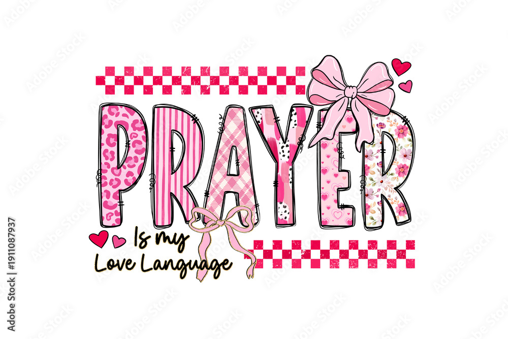Fototapeta premium Prayer is my love language pink leopard print valentine typography Sublimation design isolated on transparent background