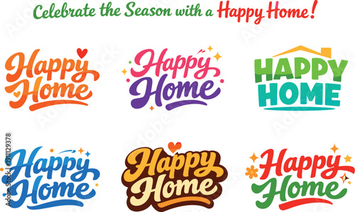 Collection of diverse "Happy Home" lettering designs with vibrant colors and playful elements