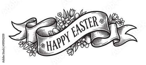 Vintage hand-drawn Happy Easter ribbon banner decorated with spring flowers and eggs in a classic black and white engraving style with detailed cross-hatching
