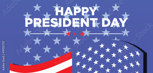Banner Happy Presidents day in United States.Patriotic background for Presidents Day in America