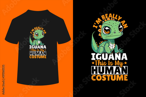 I'm Really An Iguana This Is My Human Costume Herpetologist T-Shirt
