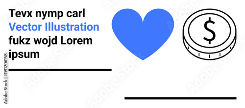 Financial concepts, emotional value, charity, business relationships, economic support, partnerships. Blue heart and dollar coin symbols with placeholder text. Financial concepts and emotional value