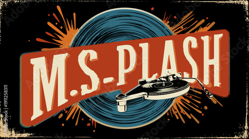 Vintage Music Splash Graphic Design with Retro Vinyl Record and Turntable Needle Illustration, Distressed Grunge Style