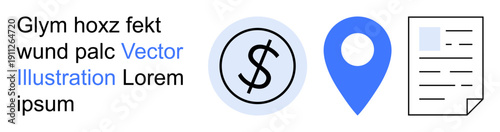 Finance, navigation, paperwork, corporate icons, data organization, digital tools. A dollar sign in a circle, a location pin and a document illustration. Finance and navigation conceptual