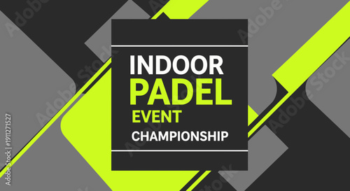 Dynamic Indoor Padel Tournament Graphic For Sports And Event Promotion Purpose