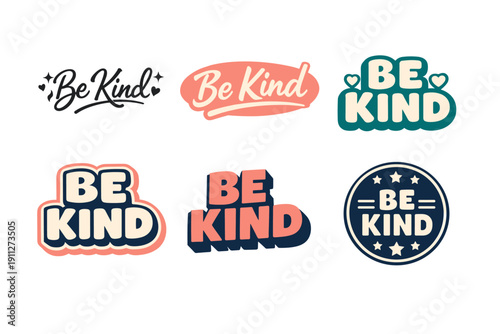 Be kind motivational sticker designs with varied typography and colors