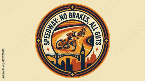 Motorcycle Speedway No Brakes All Guts Circular Emblem with Cityscape and Mountain Landscape