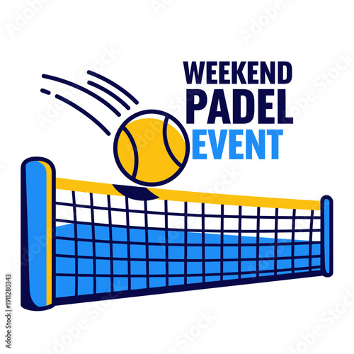 Exciting Weekend Padel Tennis Event Graphic With Dynamic Ball And Net Illustration