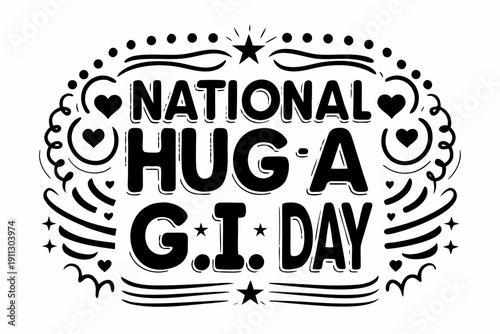 Military Appreciation and Support Vector Illustration, National Hug a G.I. Day Concept
