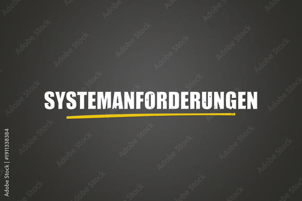 Fototapeta premium Systemanforderungen (System requirements) - A blackboard with white text.