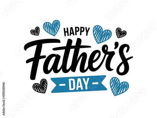 Happy Fathers Day text with hearts on transparent background