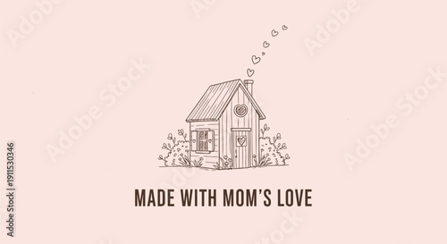 Vector illustration of a charming house with flowers and 'MADE WITH MOM'S LOVE' text on a soft pink background