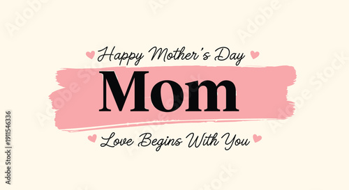 Vector Happy Mother's Day greeting card with pink brush stroke and text on cream background