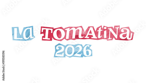 La Tomatina Festival 2026 magazine cutout message clip art. Vector illustration with love, festive text in 90s design for sticker, print, badge
