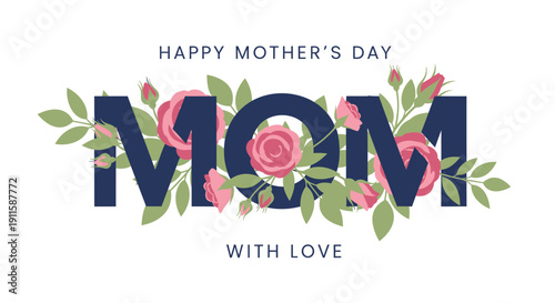Vector 'Mom' Mother's Day greeting with floral design and pink roses on navy blue letters isolated on transparent background