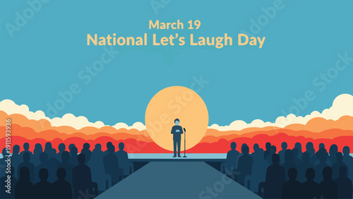 An illustration depicting a comedian on stage with a microphone, performing in front of a large audience under a bright orange sun, celebrating National Let's Laugh Day on March 19.