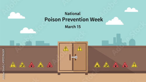 Illustration for National Poison Prevention Week on March 15, showing a locked cabinet with various hazard warning signs for safety.
