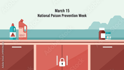 Illustration for National Poison Prevention Week showing cleaning products, medicine bottles, and a locked cabinet for safety.
