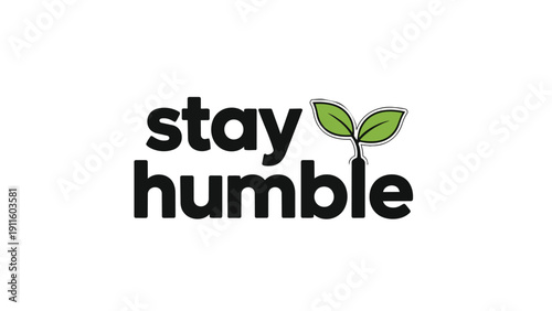 Minimalist graphic advocating for personal growth and modest conduct featuring a vibrant green sprout symbol