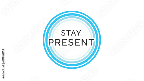 A captivating graphic embodying mindfulness and presence featuring a serene circular design with a calming blue gradient promoting mental well-being