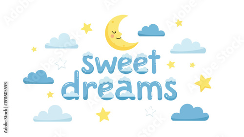 Whimsical nighttime illustration featuring puffy blue lettering spelling 'sweet dreams' amidst a smiling crescent moon, gentle soft clouds, and