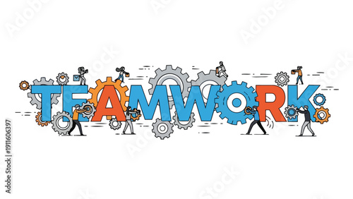 Dynamic illustration of collective effort, with diverse figures pushing gears and assembling the word TEAMWORK, symbolizing synergy, cooperation and