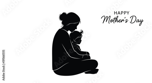 Black silhouette of a mother and child sitting together isolated on white background with Happy Mother's Day text