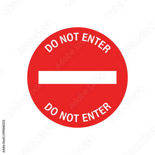 Red "Do Not Enter" Circular Traffic Sign with White Bar
