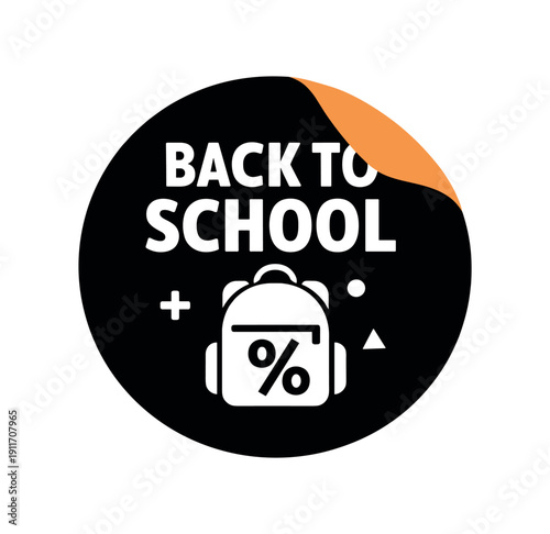 Flat vector sticker peel badge solid black sticker with peeled corner muted orange BACK TO SCHOOL simple white backpack with percent sign