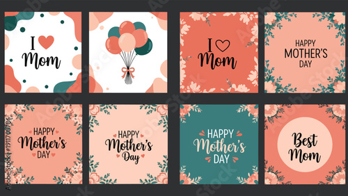 Collection of eight colorful Mother's Day greeting card designs featuring floral patterns, balloons, and sweet messages.