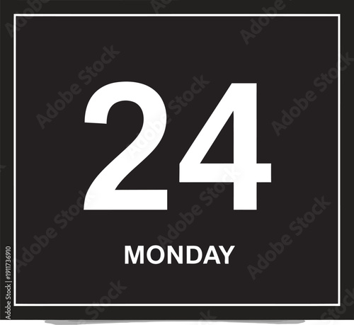 Calendar page for Monday 24, simple design, flat style, isolated vector graphic