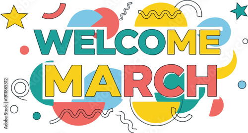 Happy March Greetings with Colorful Abstract Shapes and Fun Decorations