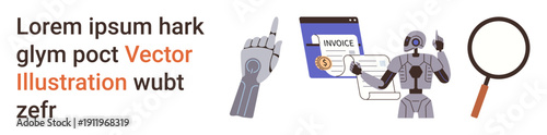 Finance automation, payment management, robotic tools, invoice processing, digital systems, research. Robot interacting with an invoice platform and magnifying glass. Finance automation and payment