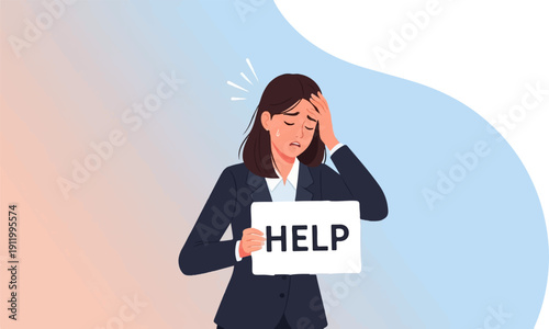 Stressed professional woman holding a sign asking for help, with a hand on her head