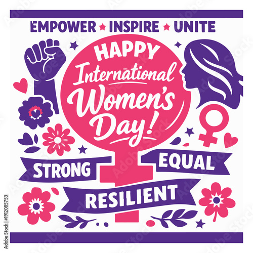 International Women’s Day Flyer Celebrating Empowerment, Equality and Women’s Rights