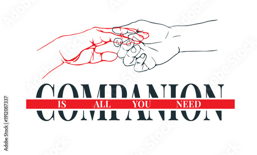 companion slogan with hand holding line art illustration drawn by hand