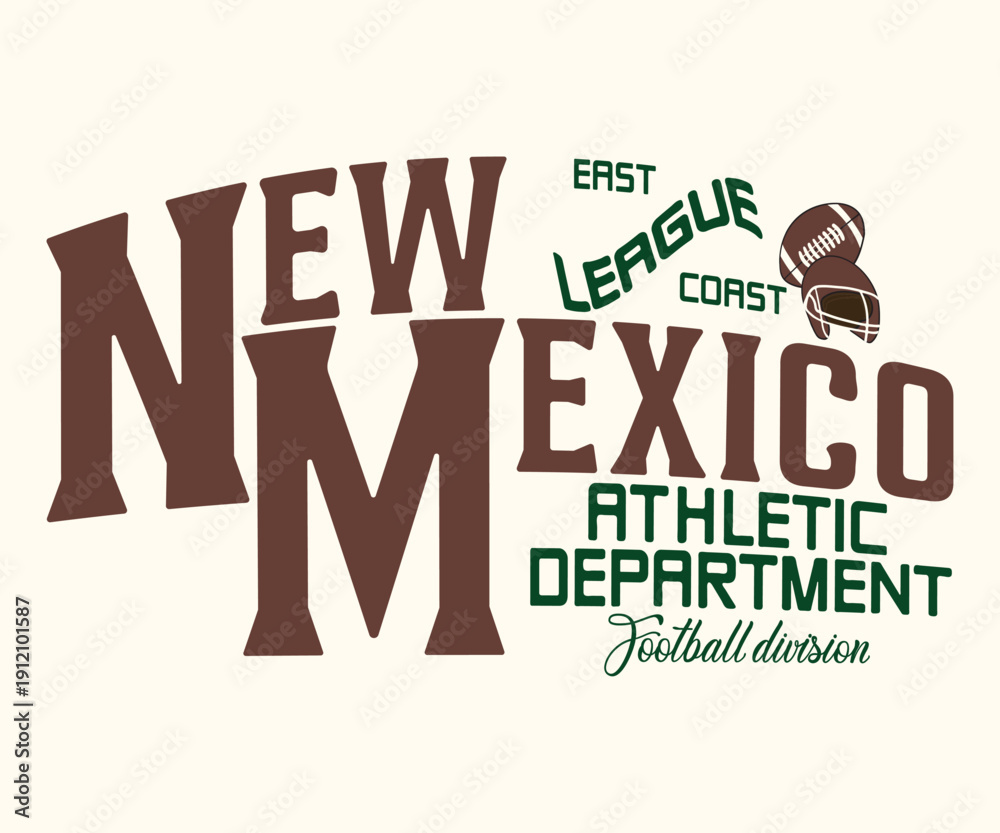 Obraz premium Athletic Department football division, New Mexico East Coast League college slogan: Perfect For T-shirts And Sweatshirts.