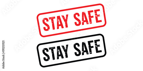 Two stay safe rubber stamp logos isolated on white background with red and black text