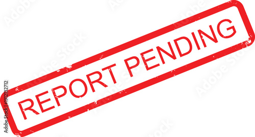 REPORT PENDING