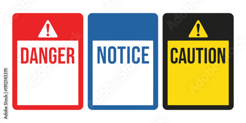 Three warning signs with danger, notice, and caution labels isolated on white background