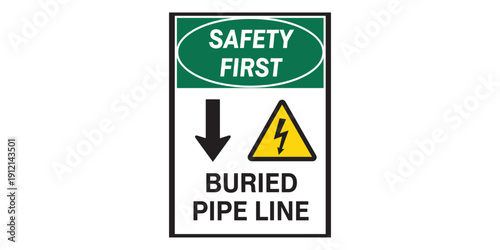 Green and white safety sign with buried pipeline warning isolated on white background